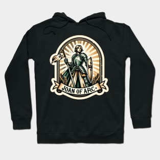 Joan of Arc: Stand with the Warrior Saint Hoodie